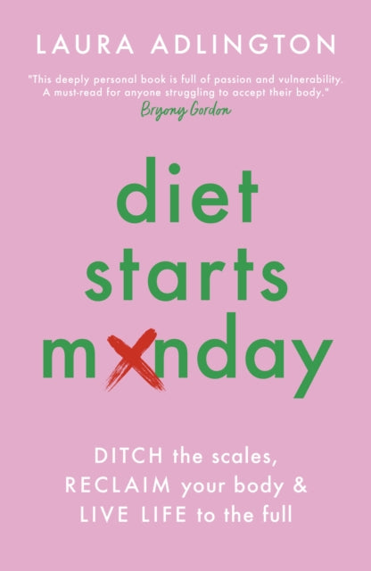 Book cover of: Diet Starts Monday. By: Laura Adlington