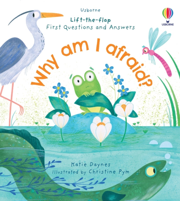 Book cover of: First Questions and Answers: Why am I afraid?. By: Katie Daynes