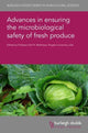 Book cover of: Advances in Ensuring the Microbiological Safety of Fresh Produce. By: Karl R. Matthews