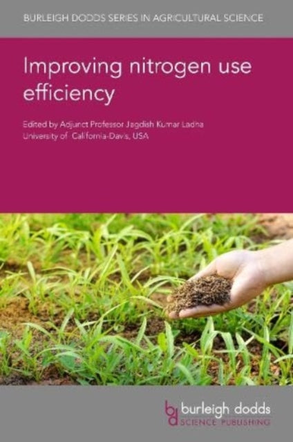 Book cover of: Improving Nitrogen Use Efficiency in Crop Production. By: Jagdish Kumar Ladha