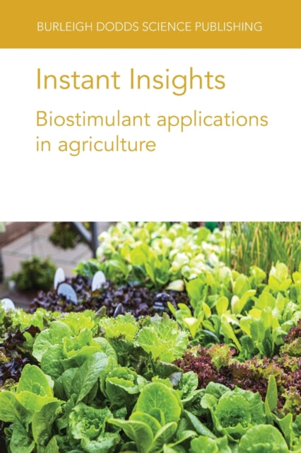 Book cover of: Instant Insights: Biostimulant Applications in Agriculture. By: Weinmann BONINI