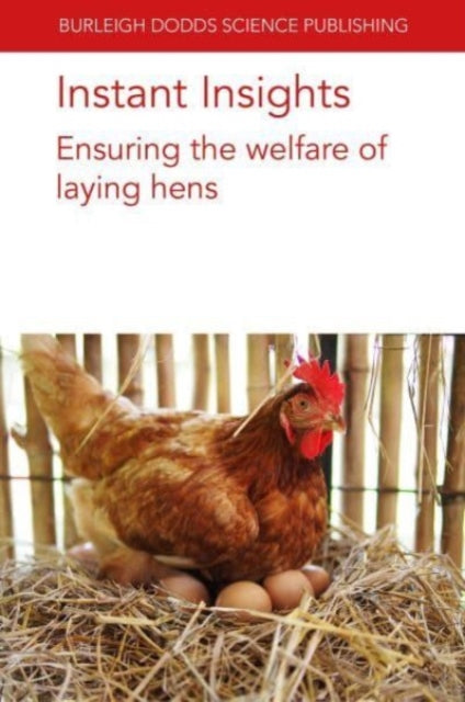 Book cover of: Instant Insights: Ensuring the Welfare of Laying Hens. By: Jiang SANDILANDS