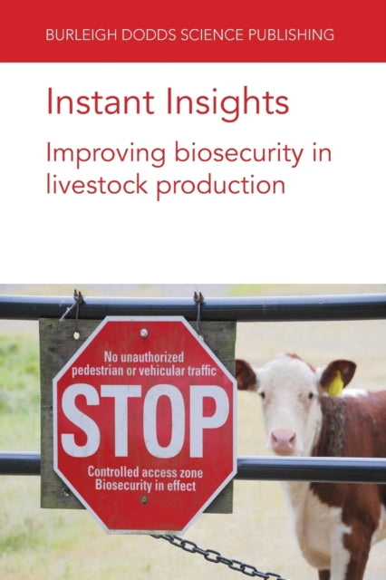 Book cover of: Instant Insights: Improving Biosecurity in Livestock Production. By: Hilbert DEWULF