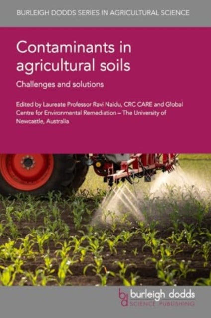 Book cover of: Contaminants in Agricultural Soils. By: Ravi Naidu