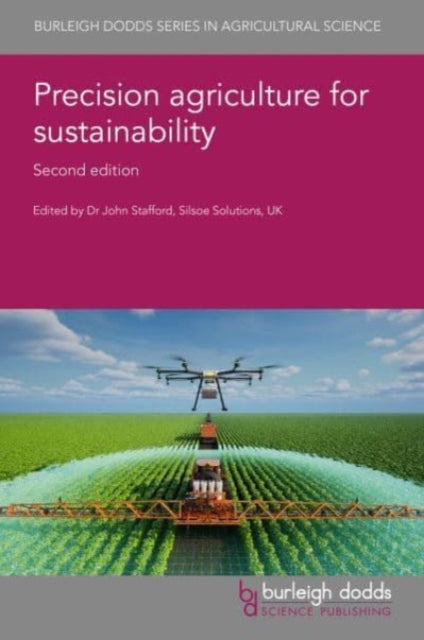 Book cover of: Precision Agriculture for Sustainability: Second Edition. By: John Stafford