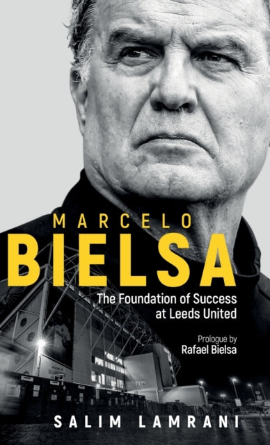 Book cover of: Marcelo Bielsa. By: Salim Lamrani