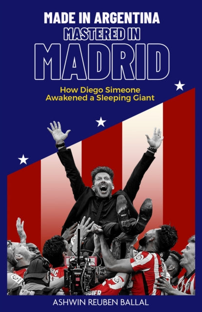 Book cover of: Made in Argentina; Mastered in Madrid. By: Ashwin Ballal