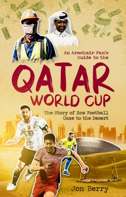 An Armchair Fan's Guide to the Qatar World Cup