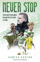 Book cover of: Never Stop. By: Hamish Carton