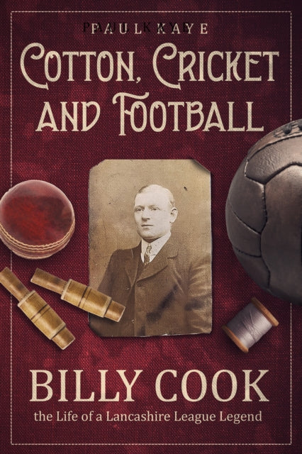 Book cover of: Cotton; Cricket and Football. By: Paul Kaye