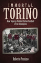 Book cover of: Immortal Torino. By: Roberto Pennino