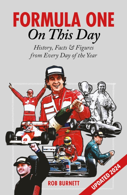 Book cover of: Formula One On This Day. By: Rob Burnett