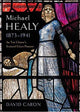 Book cover of: Michael Healy 1873-1941. By: David Caron