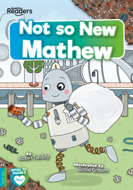 Book cover of: Not So New Mathew. By: Robin Twiddy