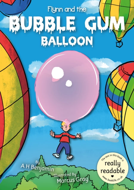 Book cover of: Flynn and the Bubble Gum Balloon. By: A. H. Benjamin