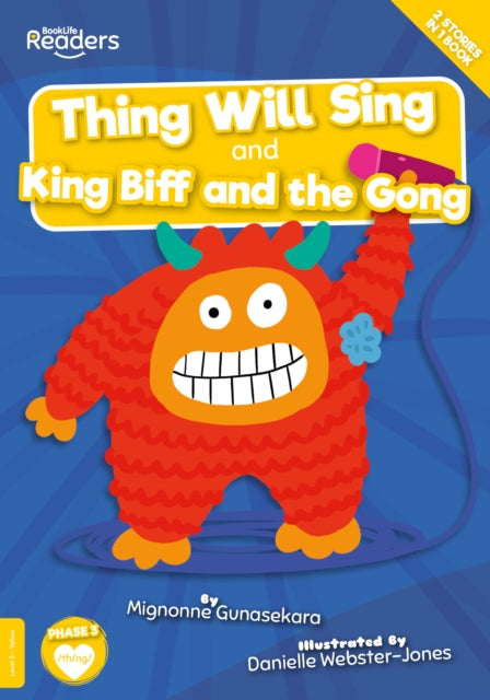 Book cover of: Thing Will Sing and King Biff and the Gong. By: Mignonne Gunasekara; Danielle Webster-Jo