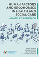 Book cover of: Human Factors and Ergonomics in Health and Social Care
