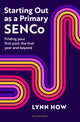 Book cover of: Starting Out as a Primary SENCo. By: Lynn How
