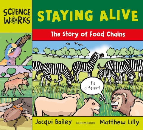 Staying Alive, The Story of a Food Chain