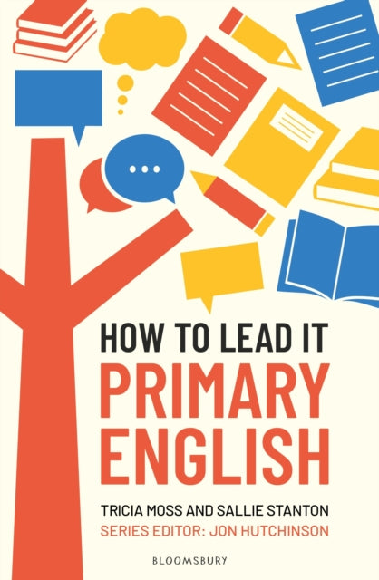 How to Lead it: Primary English 9781801996501 Tricia Moss