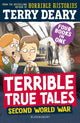 Terrible True Tales: Second World War, From the author of Horrible Histories, perfect for 7+ 9781801997584 Terry Deary