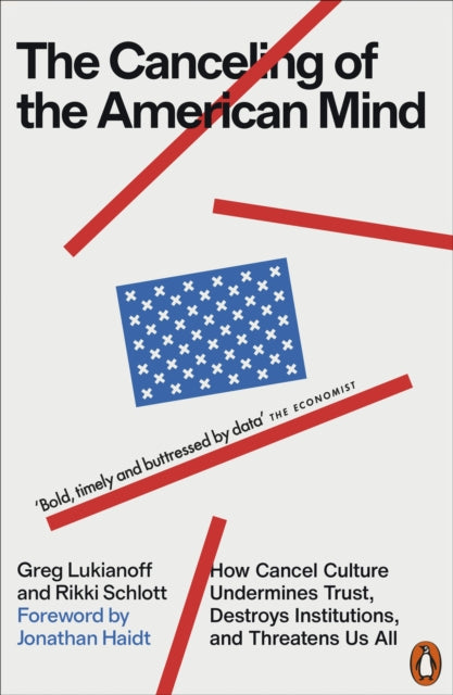 Book cover of: Canceling of the American Mind. By: Greg Lukianoff
