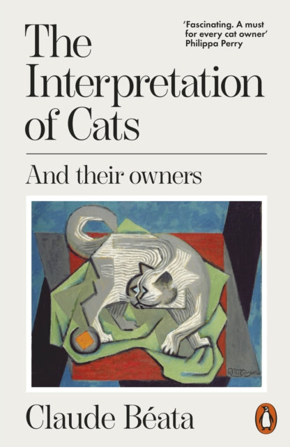 Interpretation of Cats, And Their Owners 9781802065008 Claude Béata
