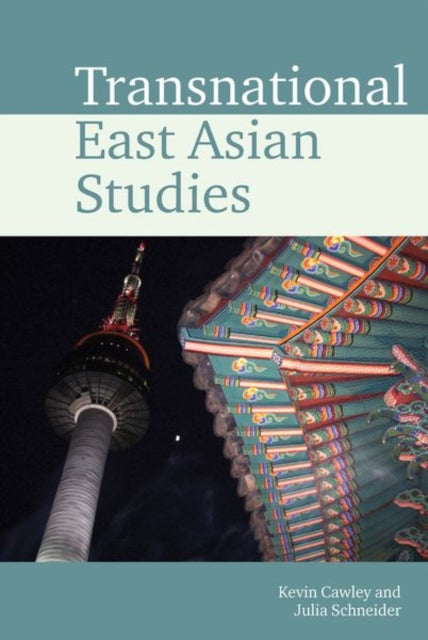 Book cover of: Transnational East Asian Studies. By: Kevin Cawley