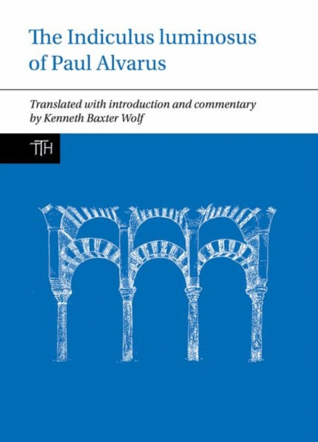 Book cover of: Indiculus luminosus of Paul Alvarus. By: Kenneth Baxter Wolf