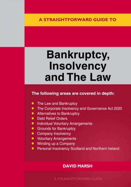 Book cover of: Straightforward Guide to Bankruptcy Insolvency and the Law. By: David Marsh
