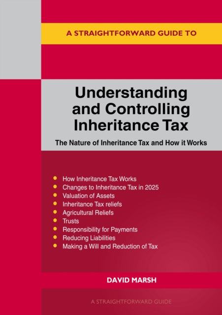 Book cover of: Straightforward Guide to Understanding and Controlling Inheritance Tax