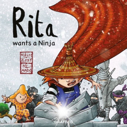 Book cover of: Rita Wants a Ninja. By: Máire Zepf