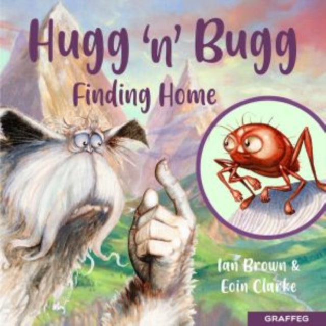 Book cover of: Hugg 'N' Bugg: Finding Home. By: Ian Brown