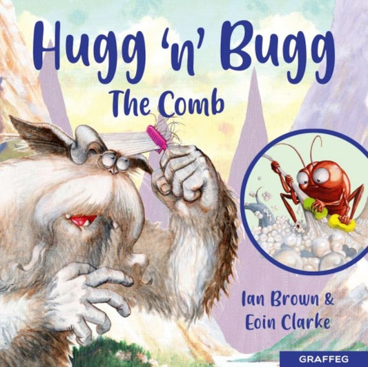 Hugg 'N' Bugg: The Comb 9781802583069 Ian Brown