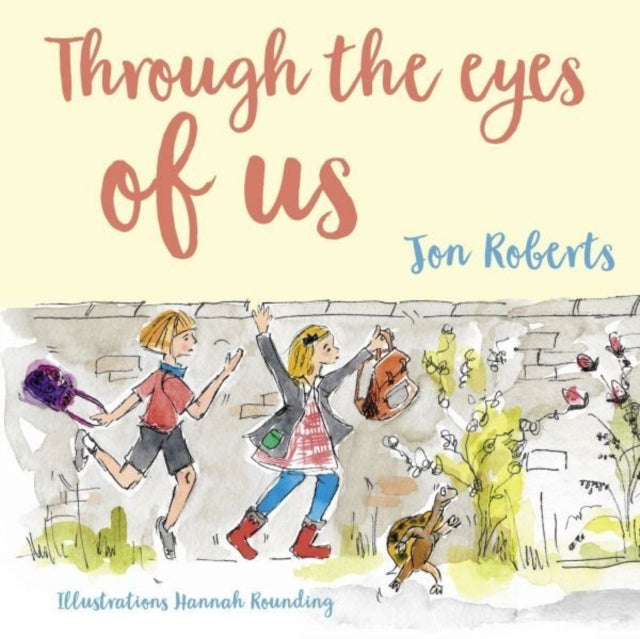 Book cover of: Through the Eyes of Us. By: Jon Roberts