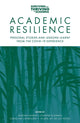 Book cover of: Academic Resilience. By: Marian Mahat