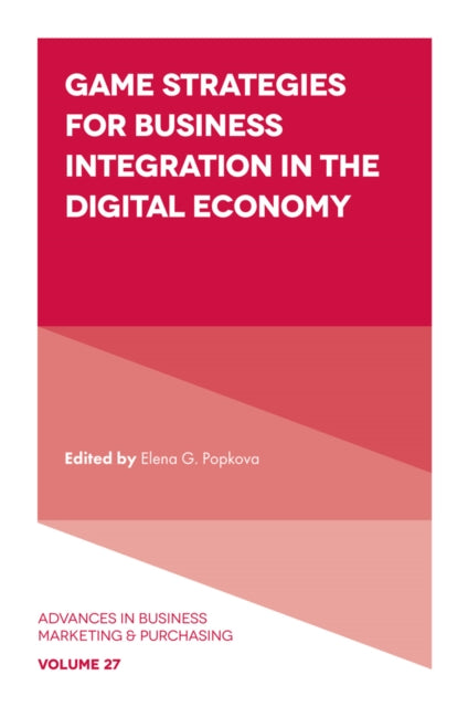 Book cover of: Game Strategies for Business Integration in the Digital Economy. By: Elena G. Popkova
