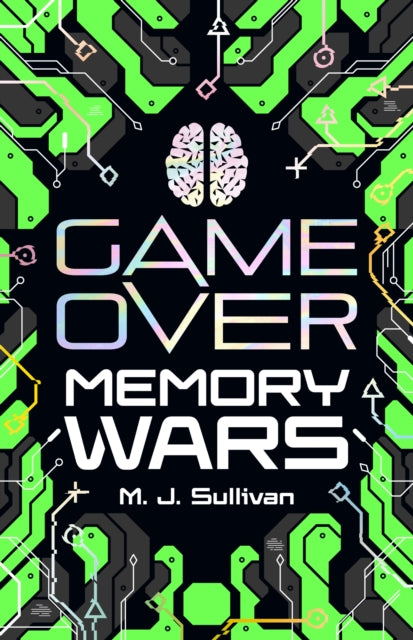 Game Over: Memory Wars 9781802630602 M. J. Sullivan