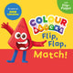 Book cover of: Colourblocks Flip, Flap, Match!
