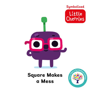 Square Makes a Mess: Accessible Symbolised Edition