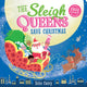 Sleigh Queens Save Christmas 9781802637434 CASEY, SE N