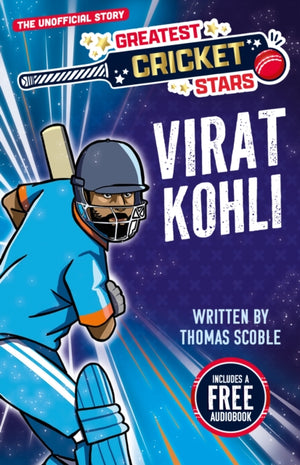 Greatest Cricket Stars: Virat Kohli