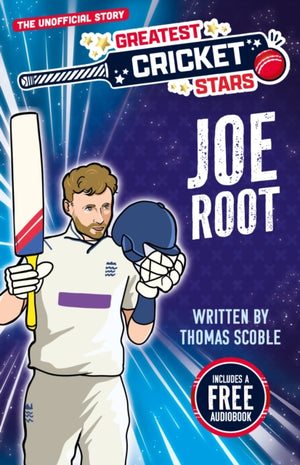 Greatest Cricket Stars: Joe Root