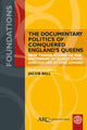 Book cover of: Documentary Politics of Conquered England's Queens