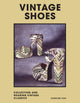 Book cover of: Vintage Shoes. By: Caroline Cox (undifferentiated)