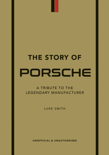 Book cover of: Story of Porsche. By: Luke Smith