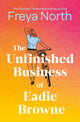 Book cover of: Unfinished Business of Eadie Browne. By: Freya North