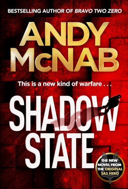 Book cover of: Shadow State. By: Andy McNab