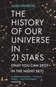 Book cover of: History of Our Universe in 21 Stars. By: Giles Sparrow