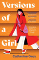 Versions of a Girl, 'A wild, heartbreaking, exhilarating ride' Daisy Buchanan 9781802795493 Catherine Gray
